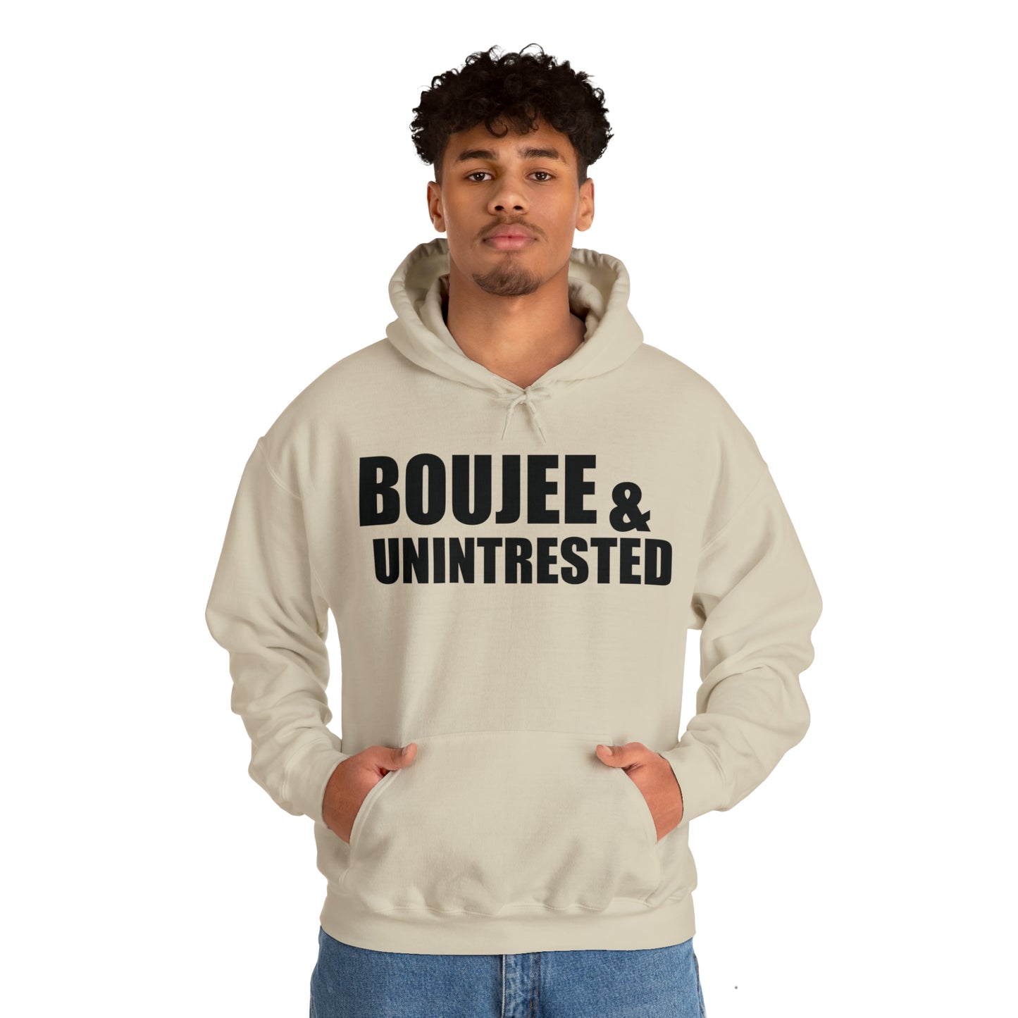 Boujee & Uninterested Hooded Sweatshirt