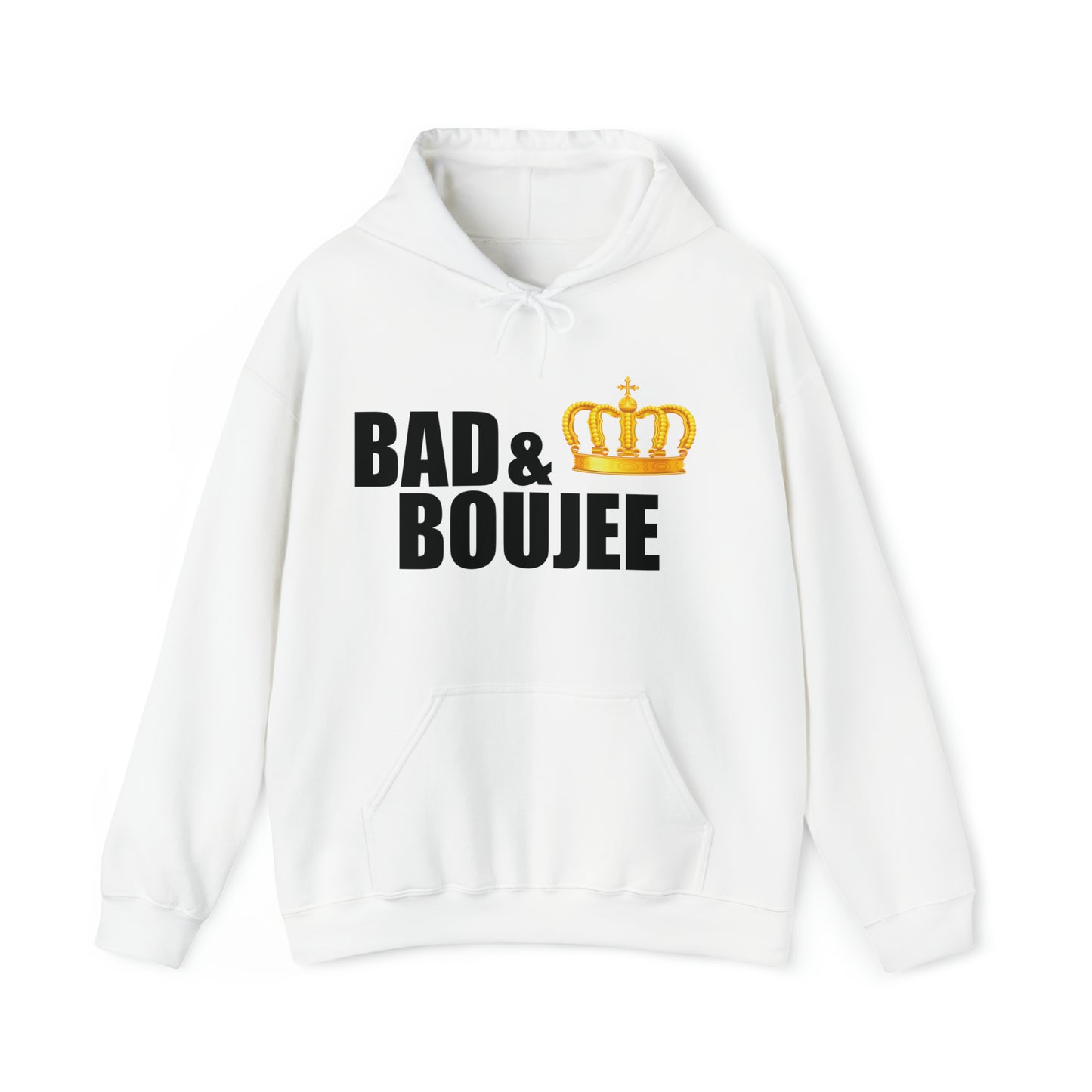 Bad & Boujee Hooded Sweatshirt