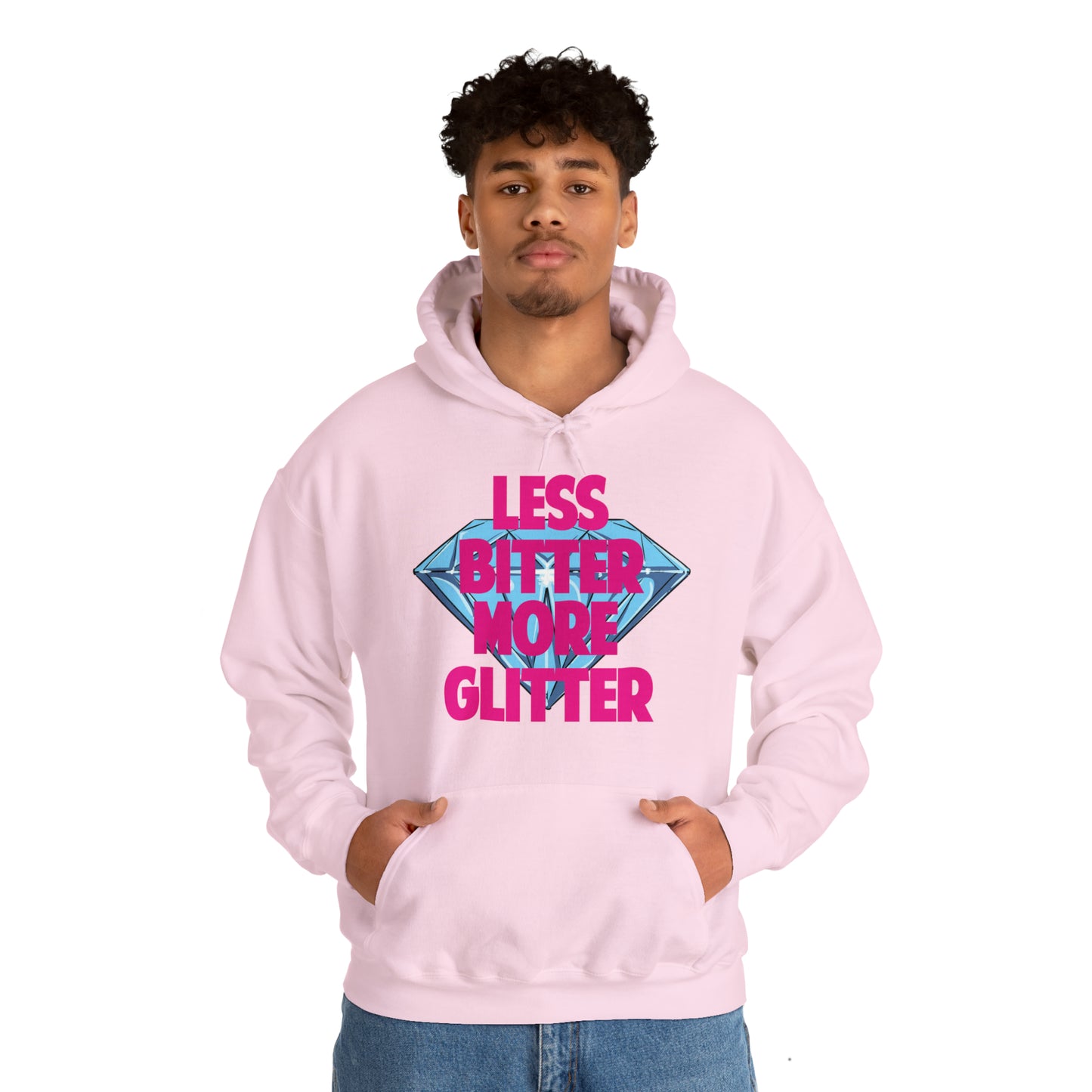 Less Bitter More Glitter Hooded Sweatshirt