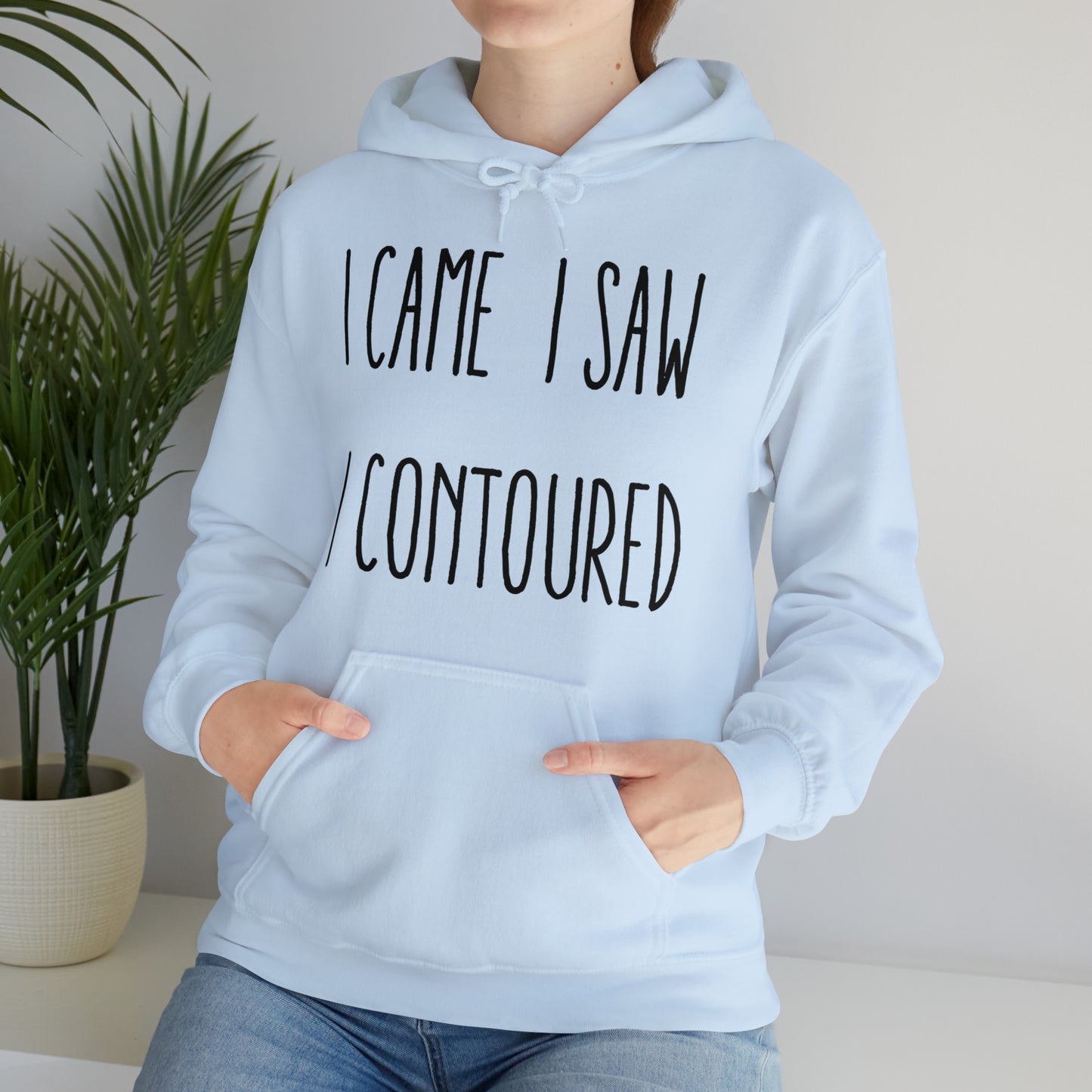 I Came I Saw I Contoured Hooded Sweatshirt