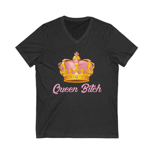 Queen Bitch Short Sleeve V-Neck Tee