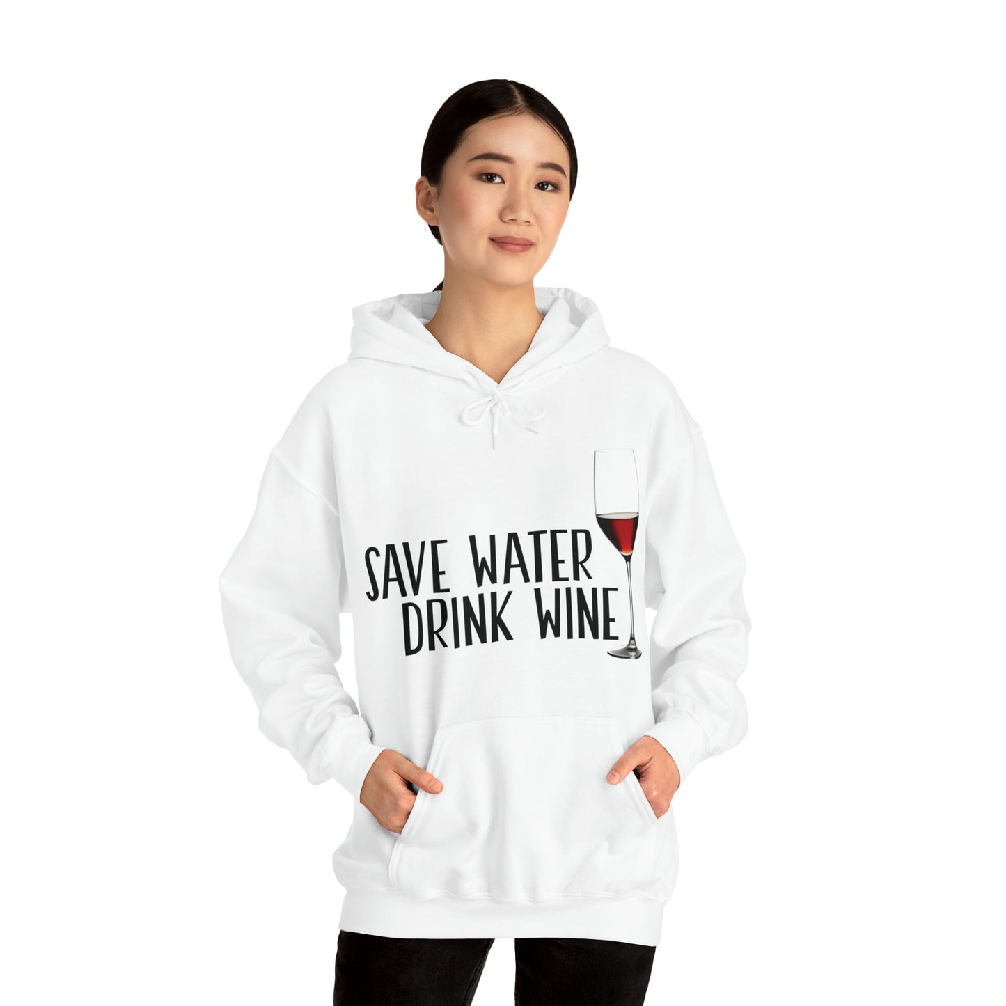 Save Water Drink Wine Hooded Sweatshirt