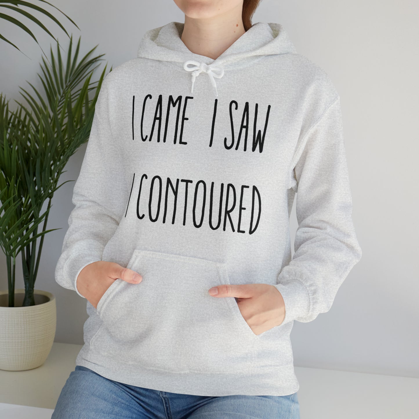 I Came I Saw I Contoured Hooded Sweatshirt