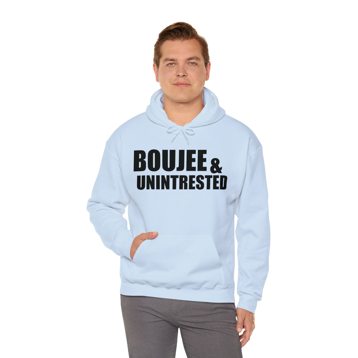 Boujee & Uninterested Hooded Sweatshirt