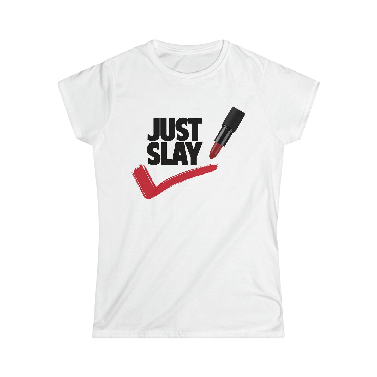 Just Slay T-Shirt