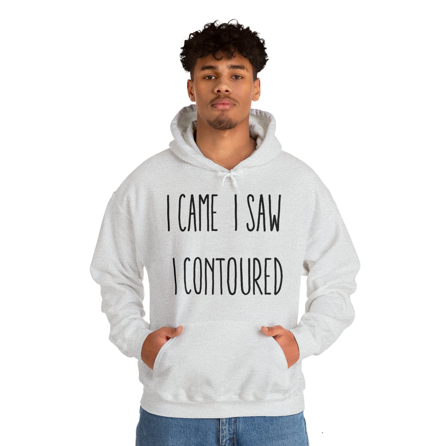 I Came I Saw I Contoured Hooded Sweatshirt