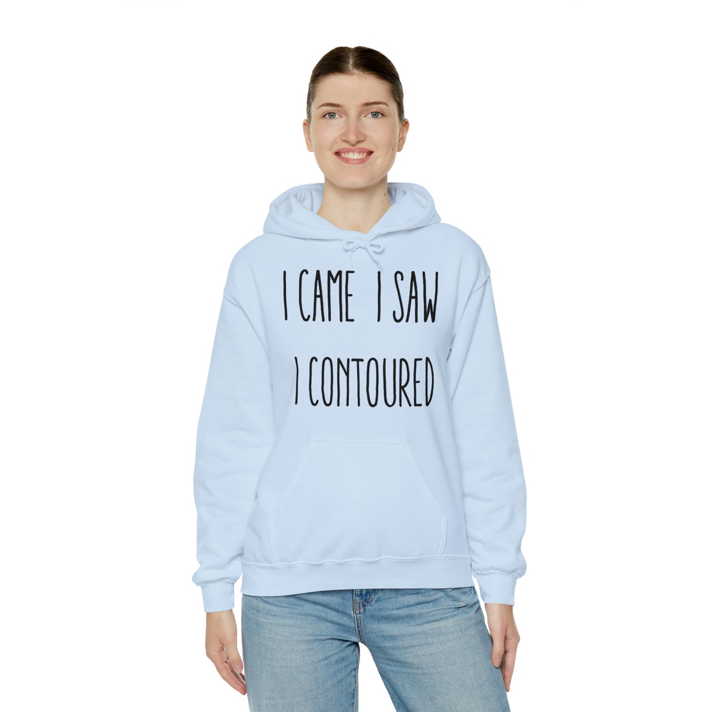 I Came I Saw I Contoured Hooded Sweatshirt