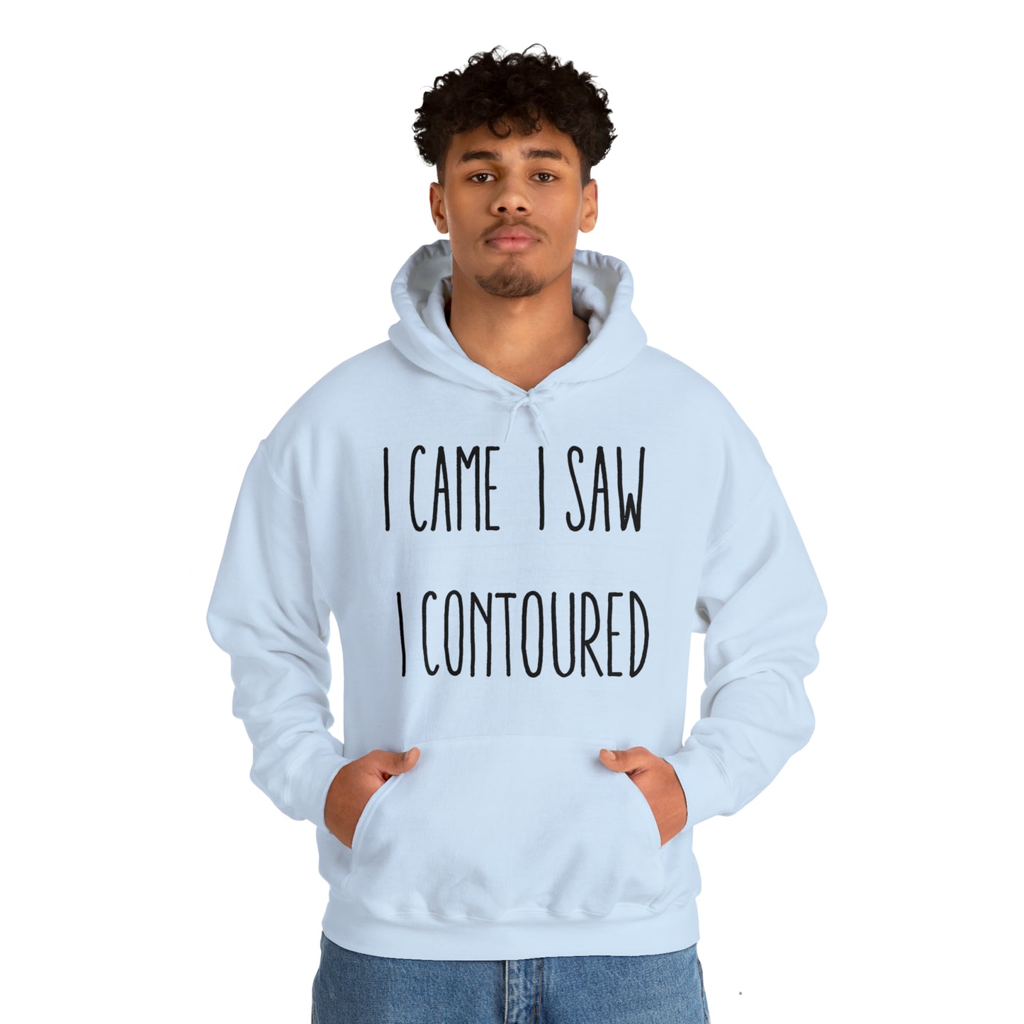 I Came I Saw I Contoured Hooded Sweatshirt