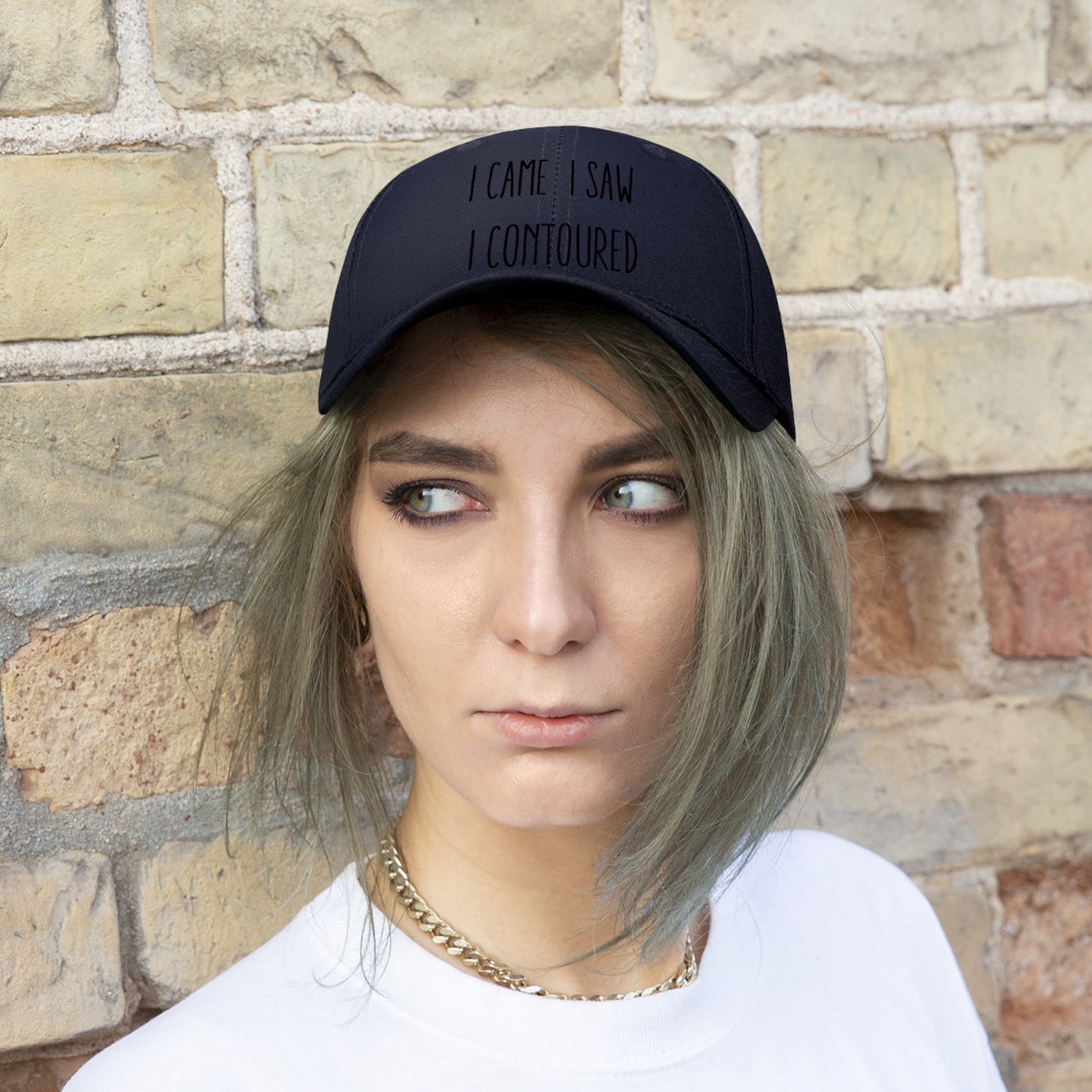 I Came, I Saw, I Contoured Unisex Twill Hat