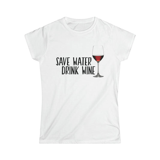 Save Water Drink Wine T-Shirt