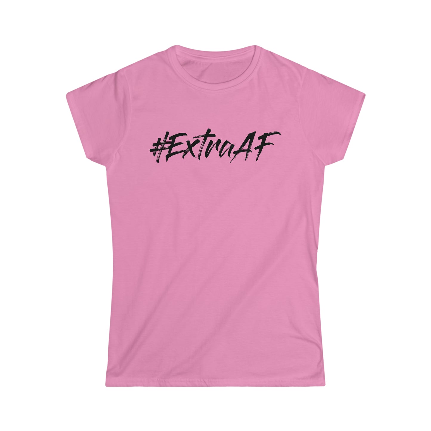 #ExtraAF T-Shirt