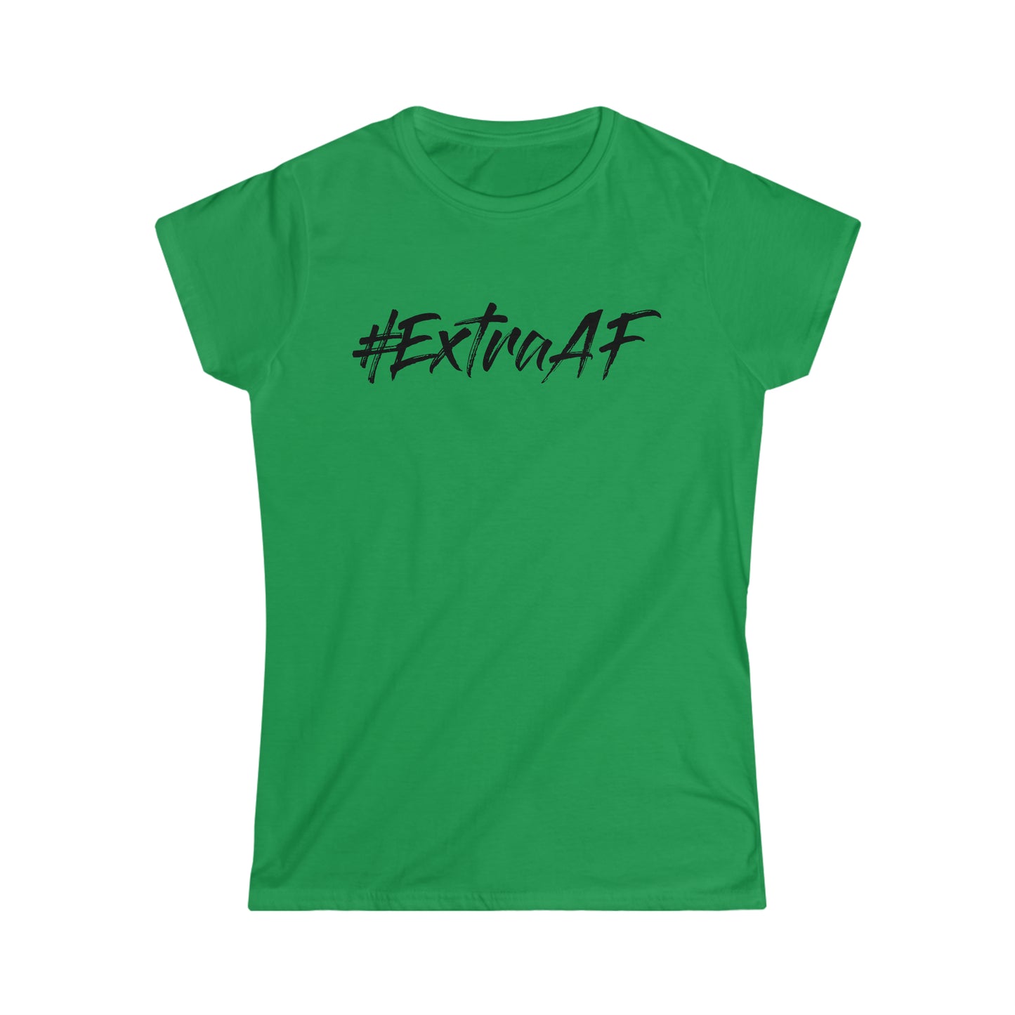 #ExtraAF T-Shirt