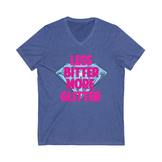 Less Bitter More Glitter Short Sleeve V-Neck Tee