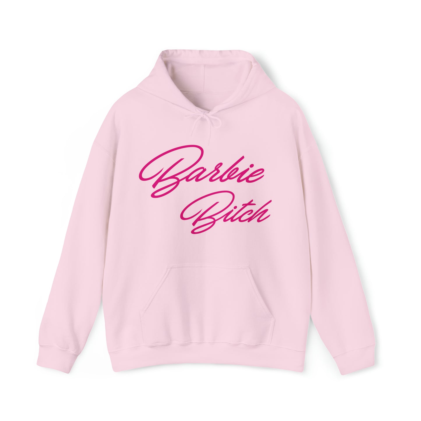 Barbie Bitch Hooded Sweatshirt