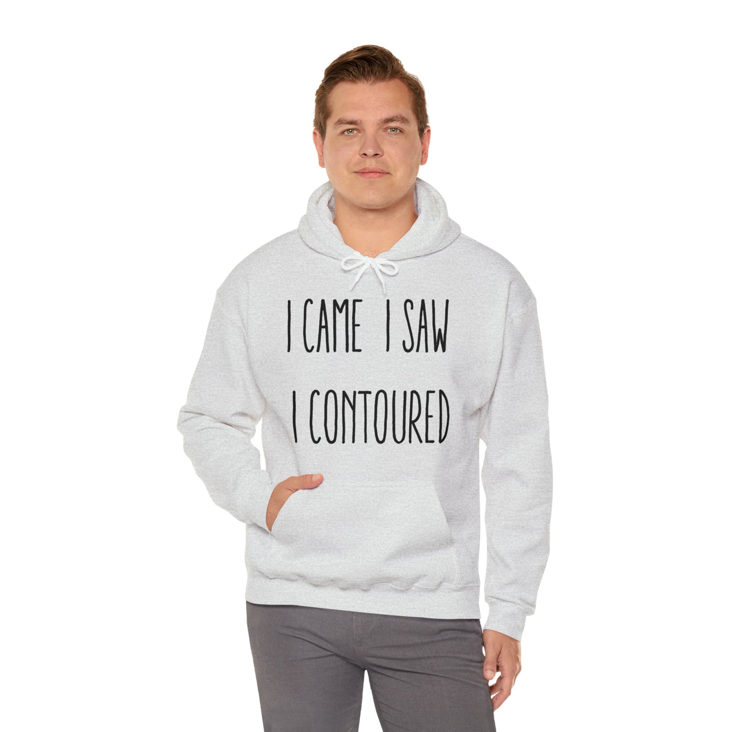 I Came I Saw I Contoured Hooded Sweatshirt