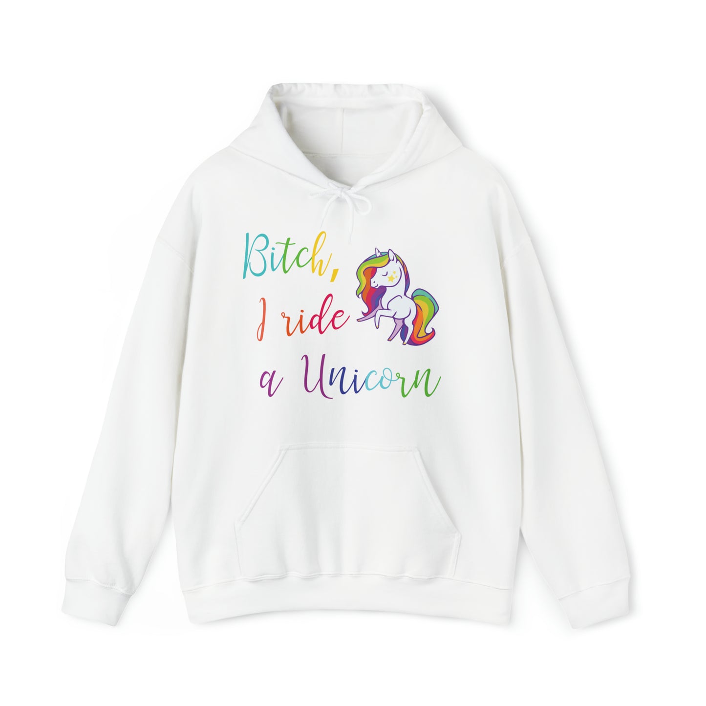 I Ride a Unicorn Hooded Sweatshirt