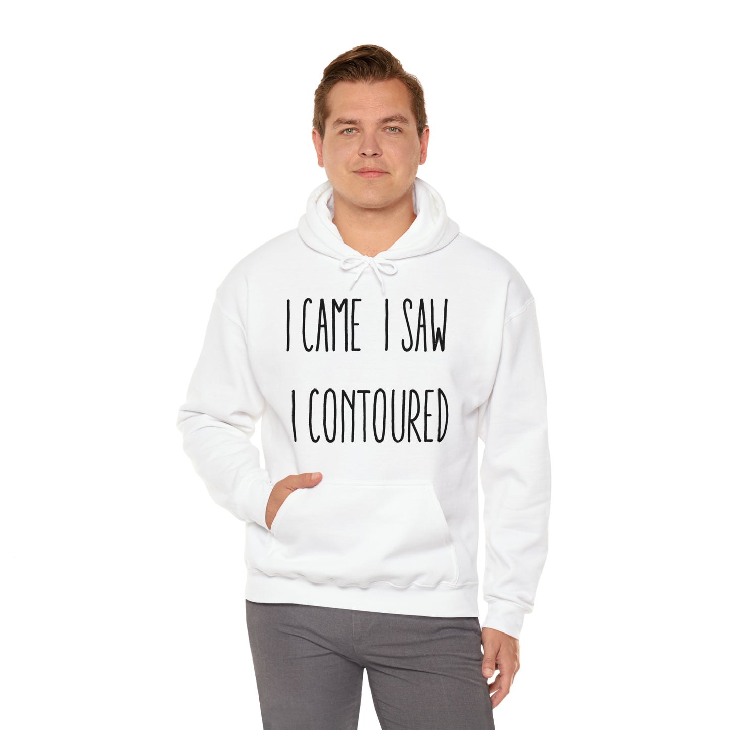 I Came I Saw I Contoured Hooded Sweatshirt