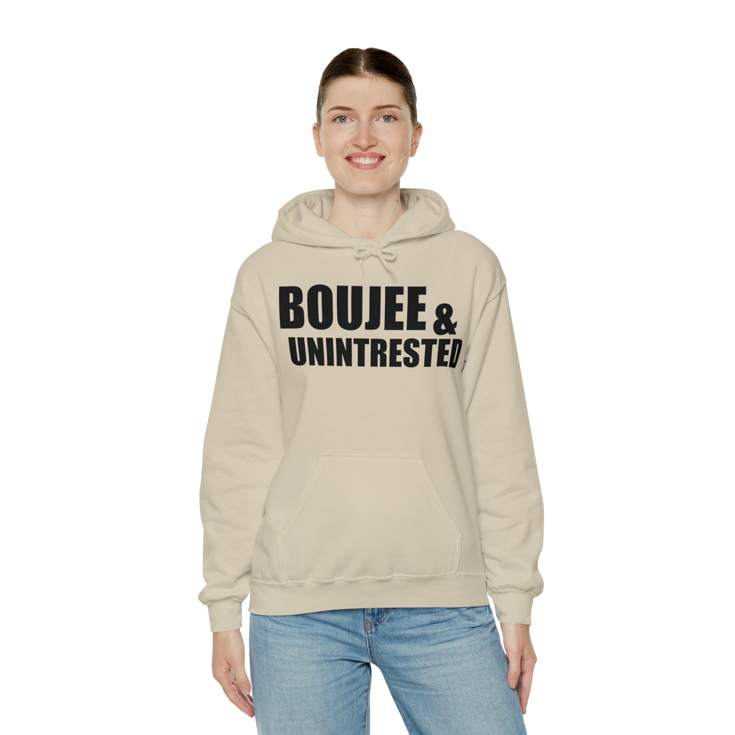 Boujee & Uninterested Hooded Sweatshirt