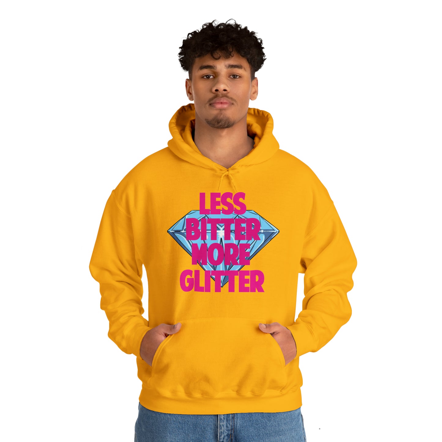 Less Bitter More Glitter Hooded Sweatshirt