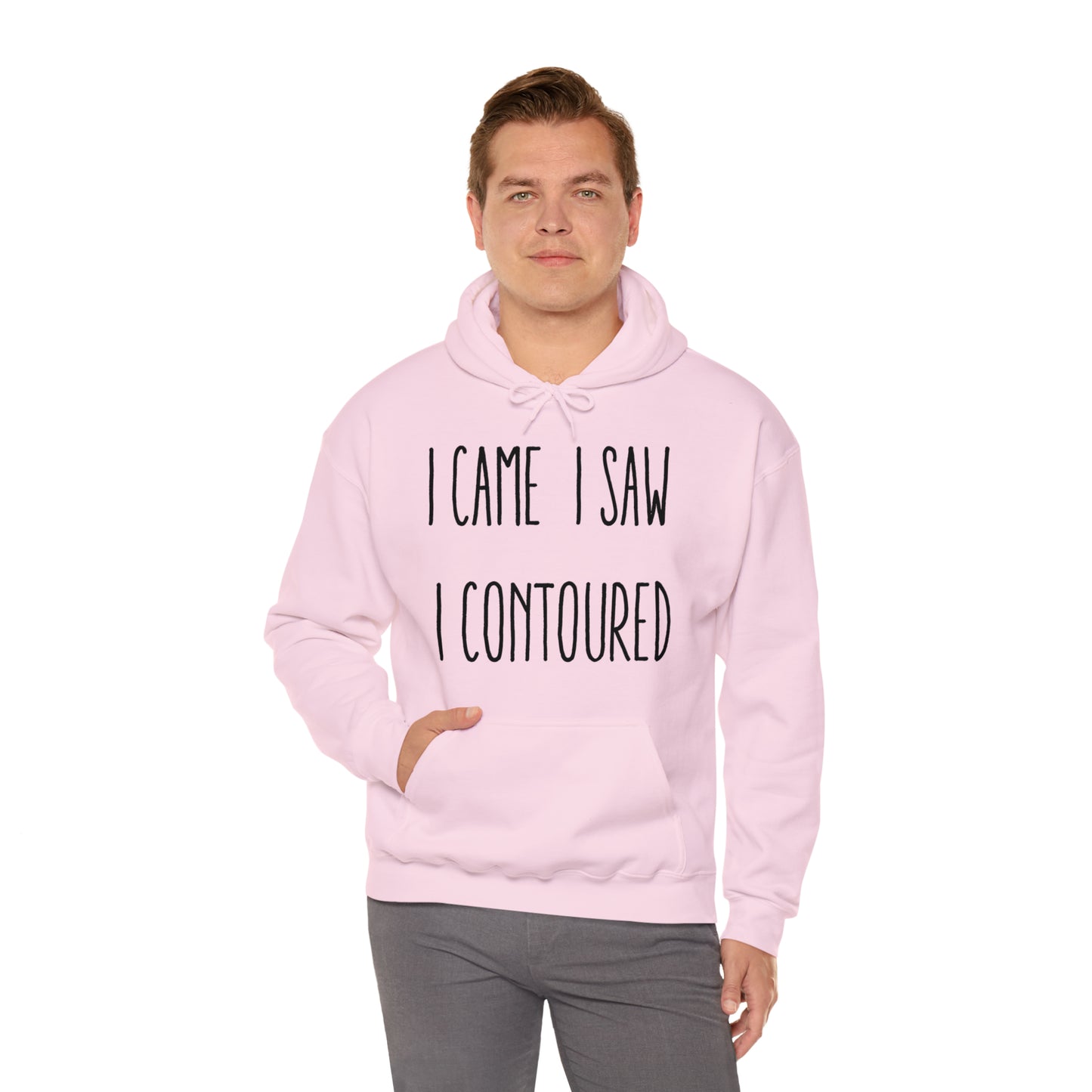 I Came I Saw I Contoured Hooded Sweatshirt