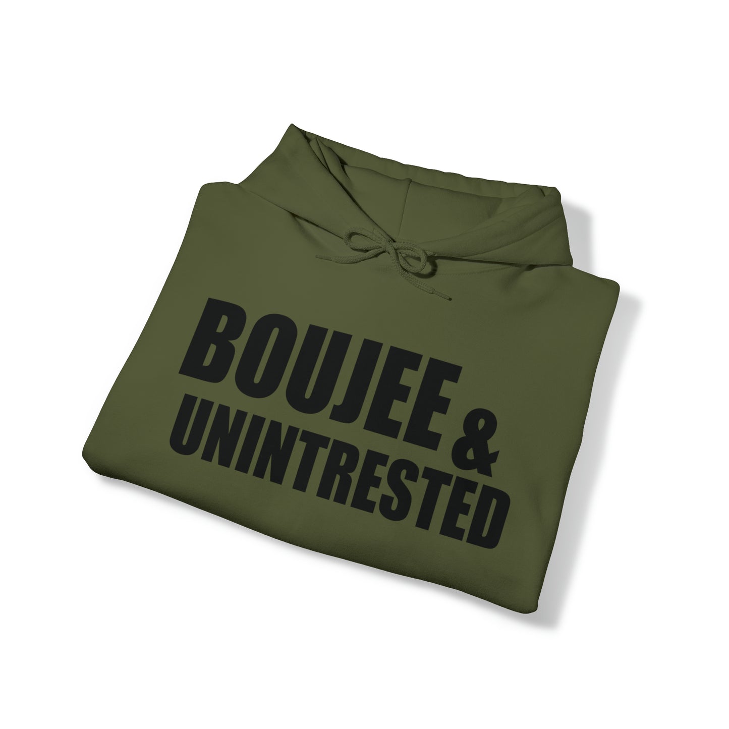 Boujee & Uninterested Hooded Sweatshirt