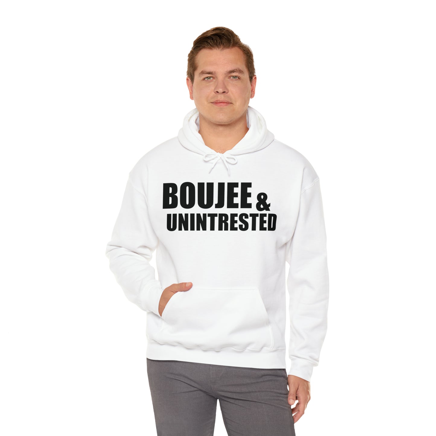 Boujee & Uninterested Hooded Sweatshirt