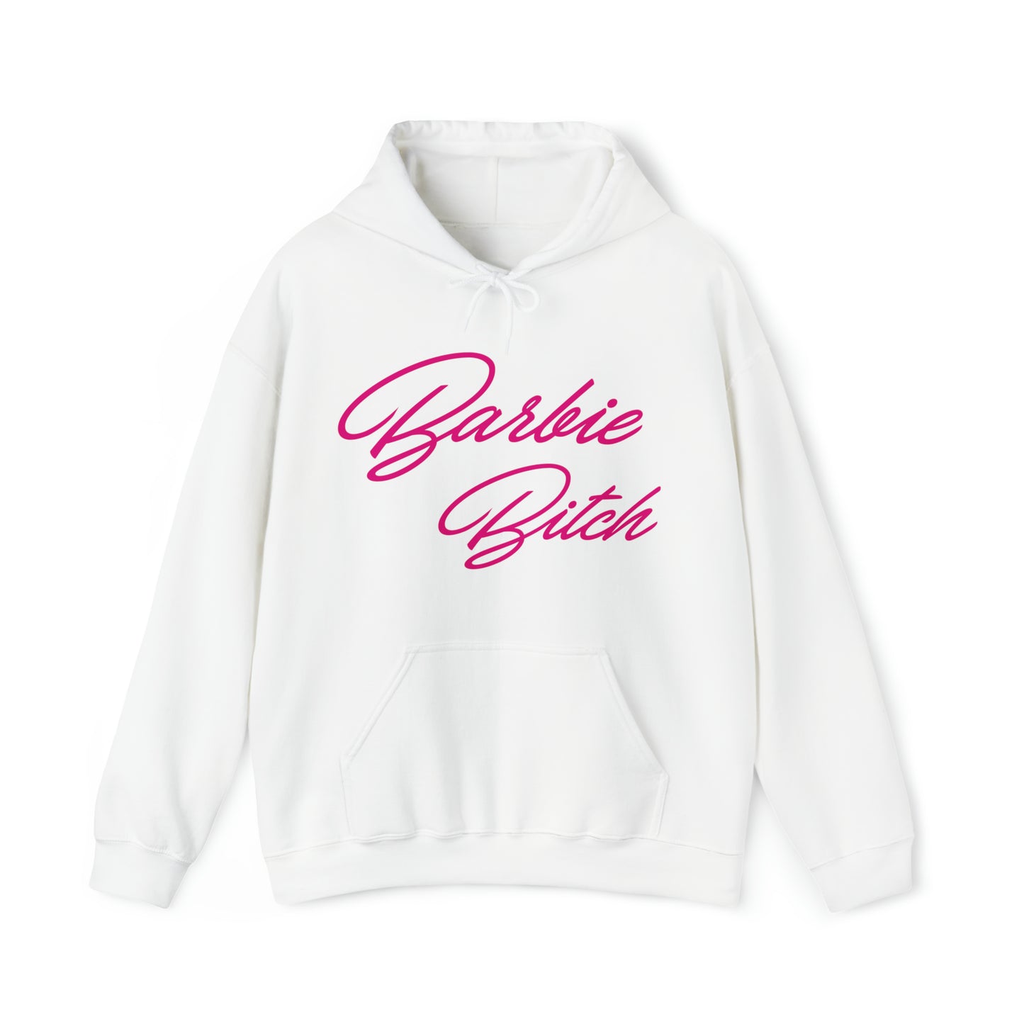 Barbie Bitch Hooded Sweatshirt